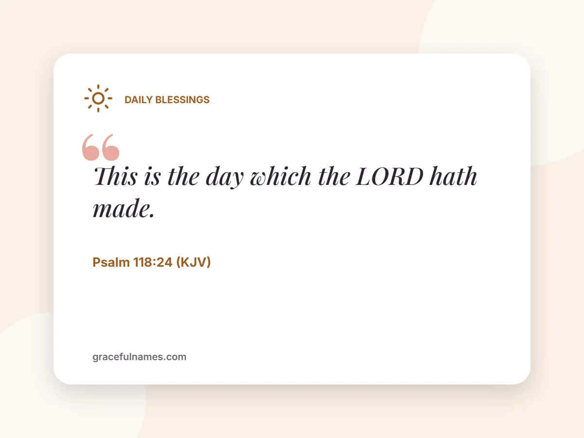 Daily Blessings card: This is the day which the LORD hath made.