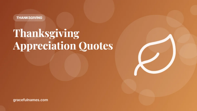 45 Thanksgiving Appreciation Quotes and Messages