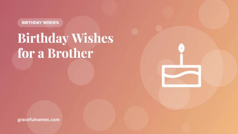 45 Birthday Wishes for a Brother