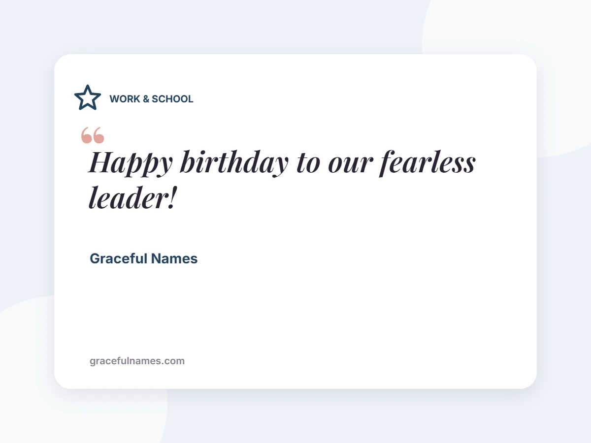 WORK & SCHOOL card: Happy birthday to our fearless leader!