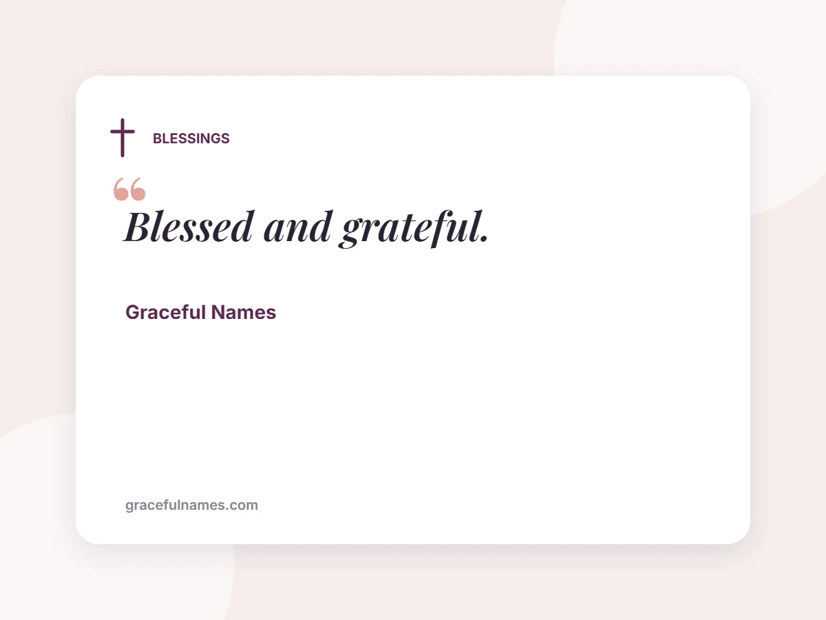 BLESSINGS card: Blessed and grateful.