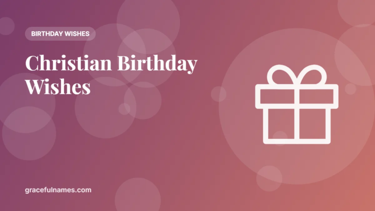 40+ Christian Birthday Wishes and Blessings