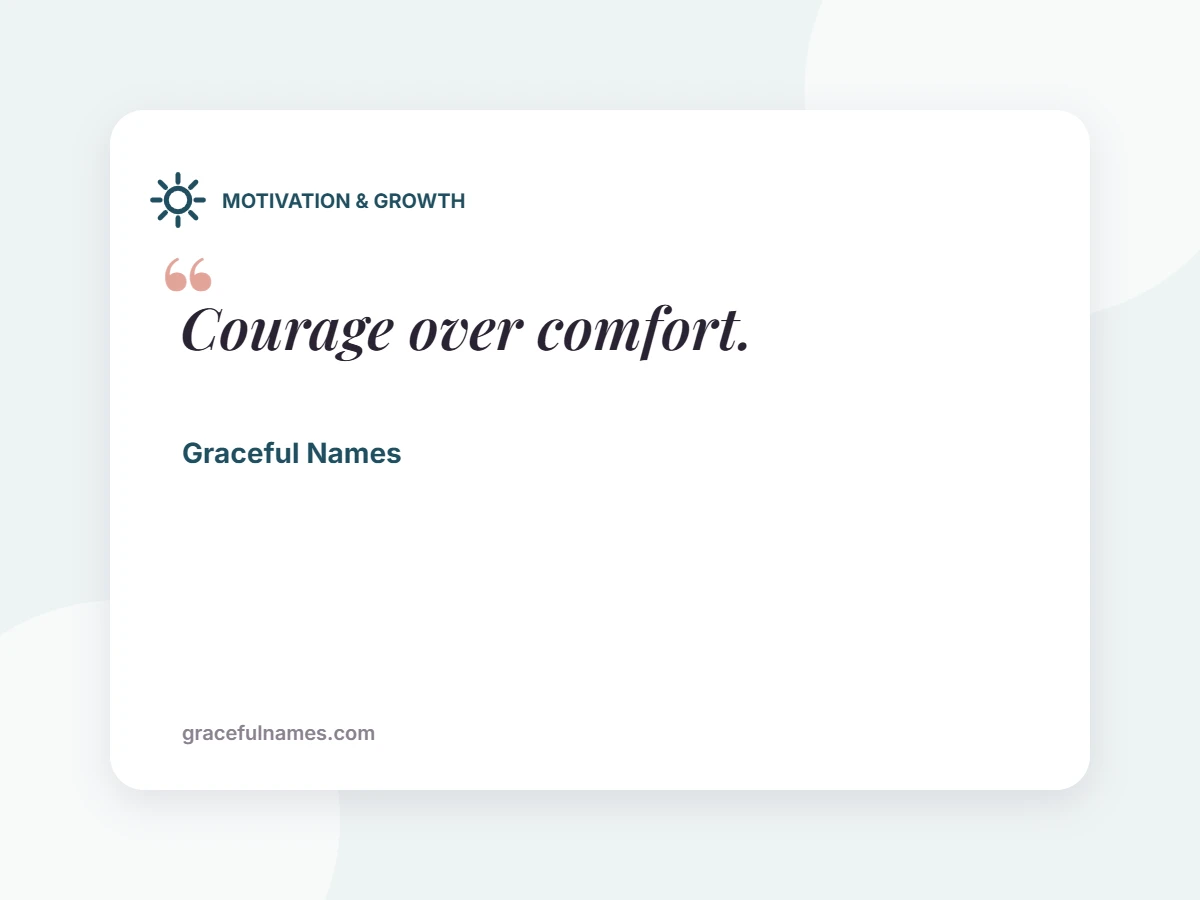 MOTIVATION & GROWTH card: Courage over comfort.