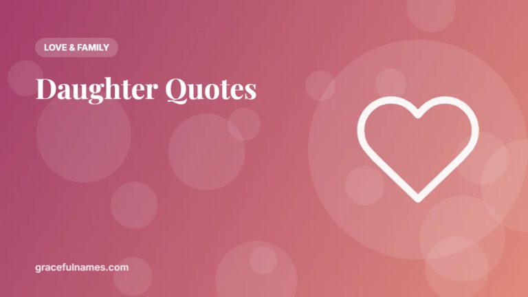 45 Daughter Quotes From Mom and Dad
