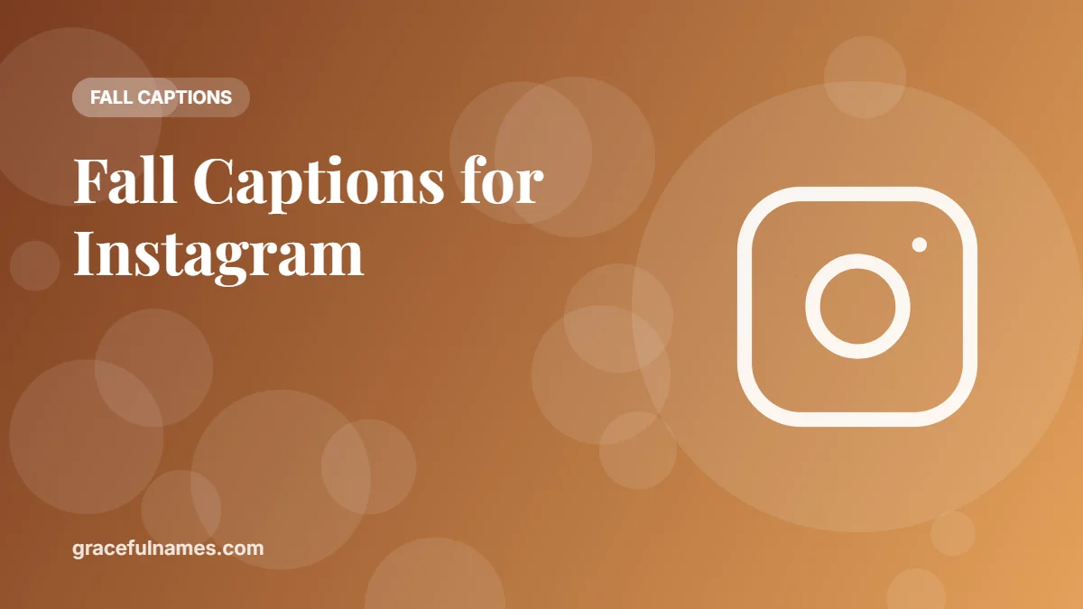 Fall captions for Instagram – cute, cozy and funny autumn captions