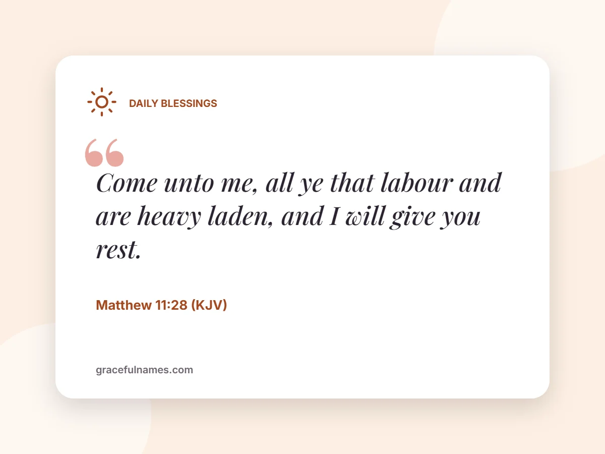 Friday Bible verse card: Come unto me, all ye that labour – Matthew 11:28 KJV