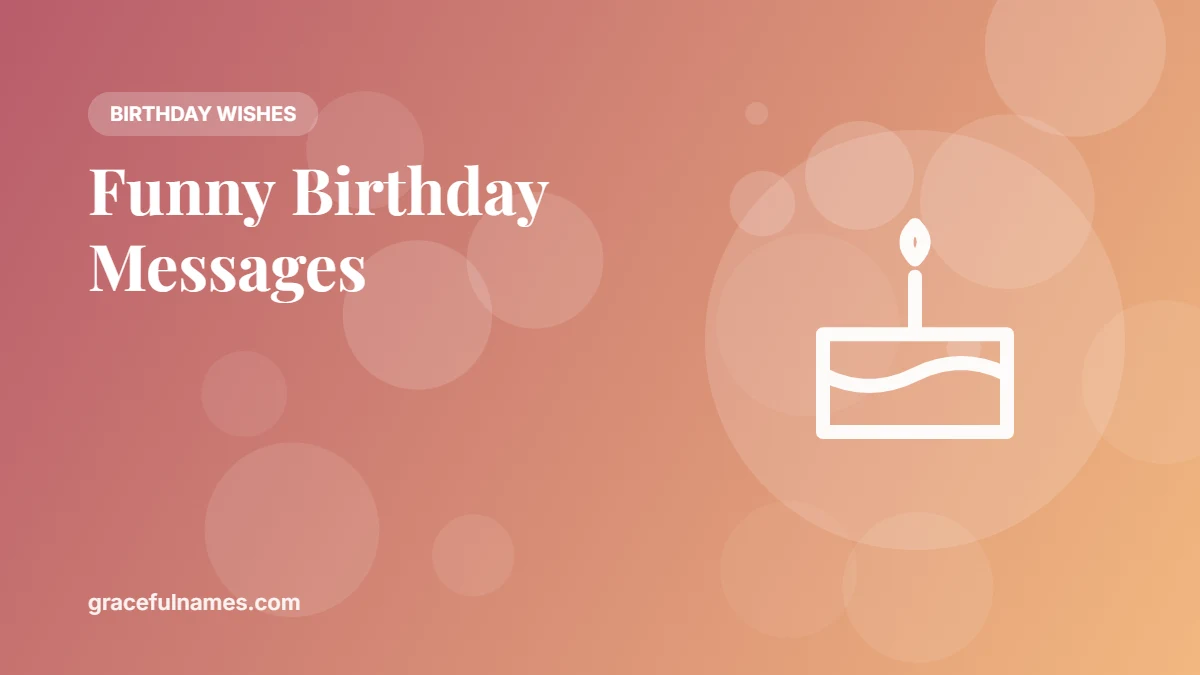 45 Funny Birthday Messages That Get a Laugh