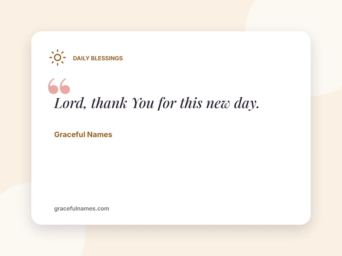 Daily Blessings card: Lord, thank You for this new day.