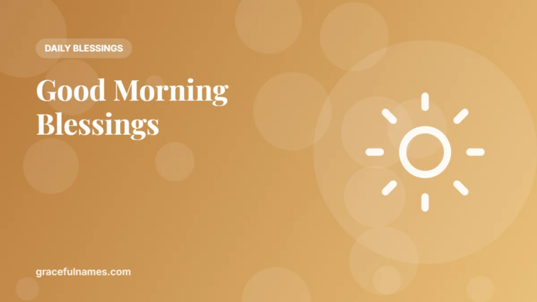 40+ Good Morning Blessings to Start Your Day