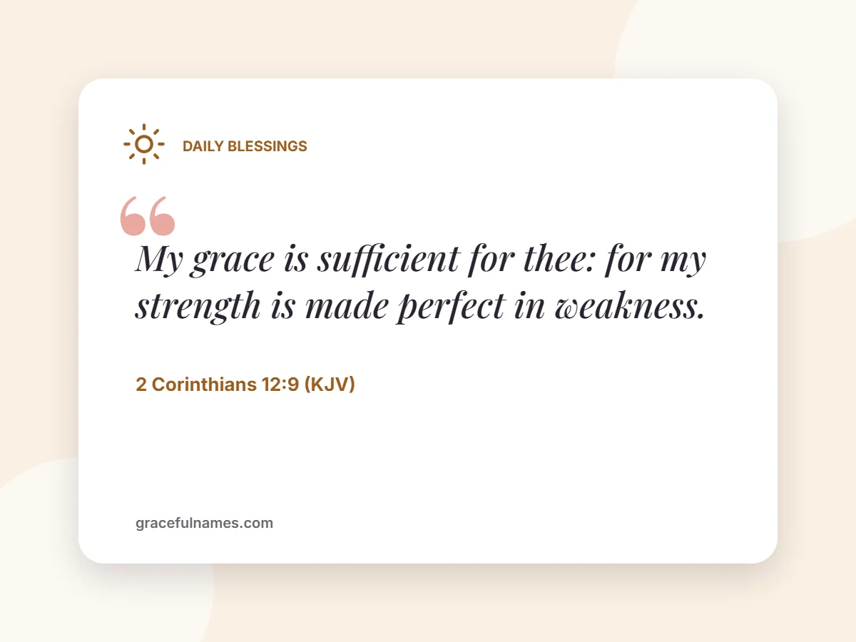 Daily Blessings card: My grace is sufficient for thee: for my strength is made perfect in weakness.