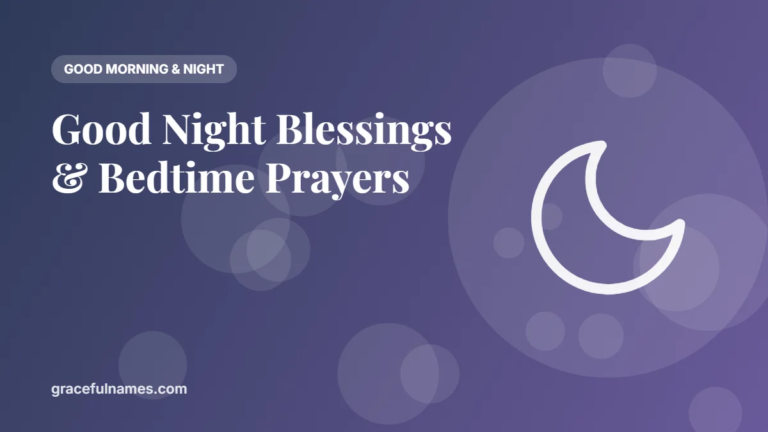 50 Good Night Blessings and Bedtime Prayers for Loved Ones