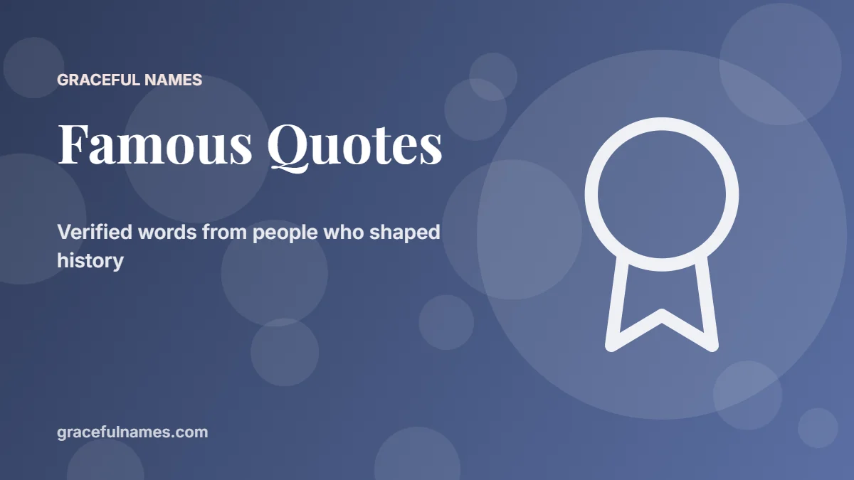 Famous Quotes – verified words from people who shaped history | Graceful Names