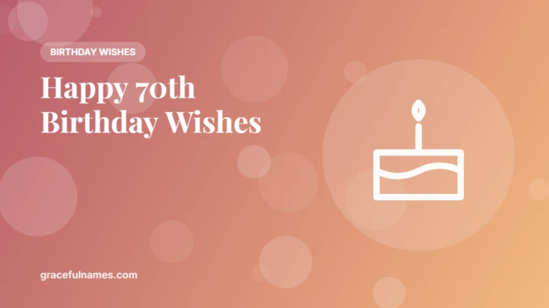 Happy 70th Birthday Wishes: 45 Messages for a Milestone