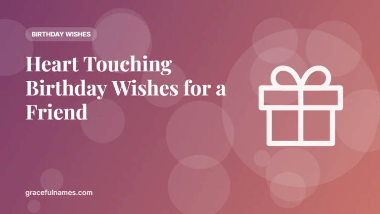 45 Heart Touching Birthday Wishes for a Friend