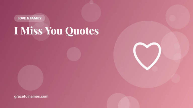 45 I Miss You Quotes for Someone Special