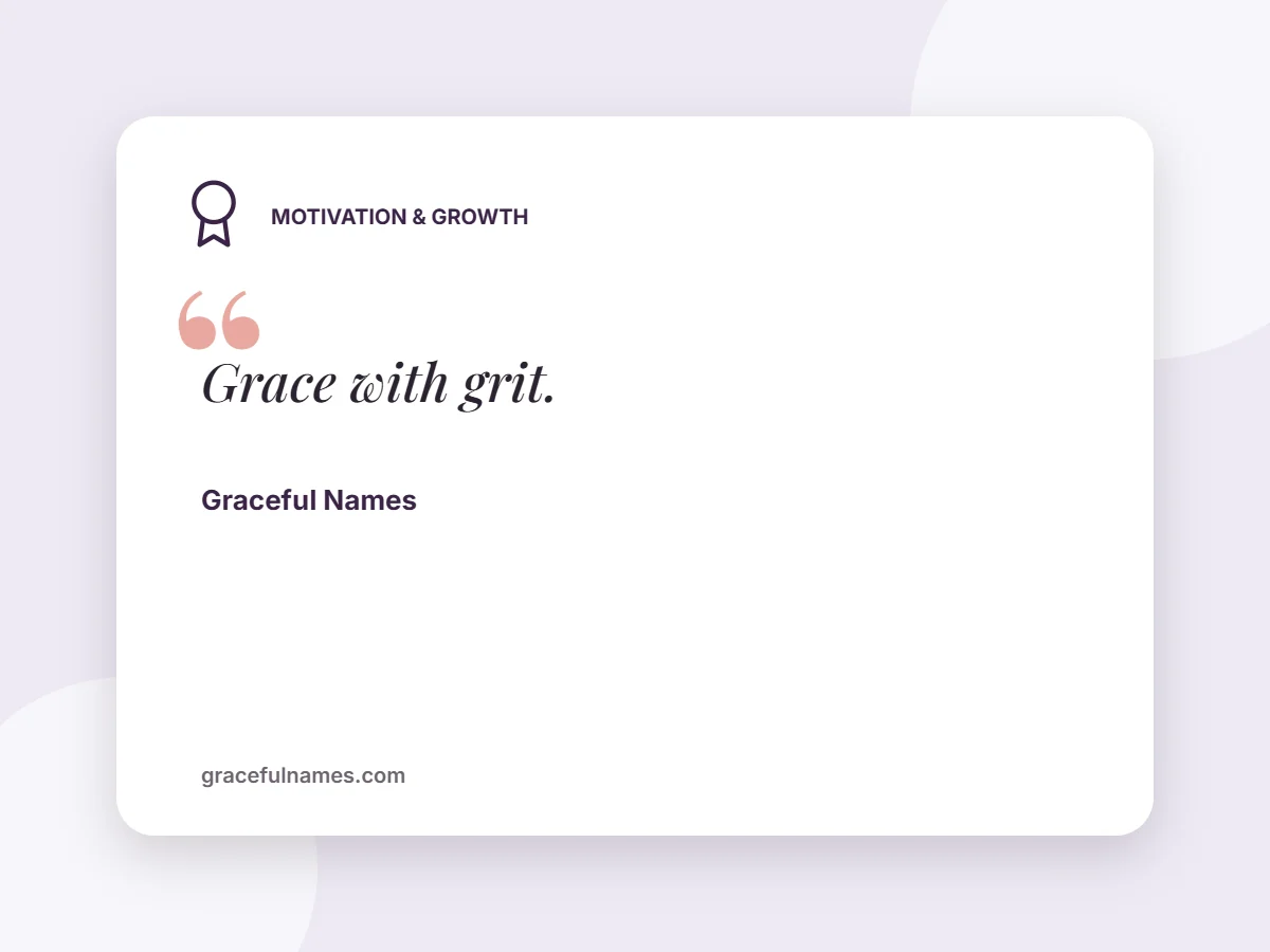 Motivation & Growth card: Grace with grit.