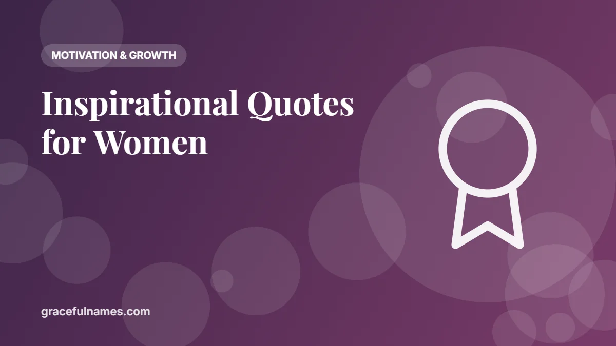40+ Inspirational Quotes for Women