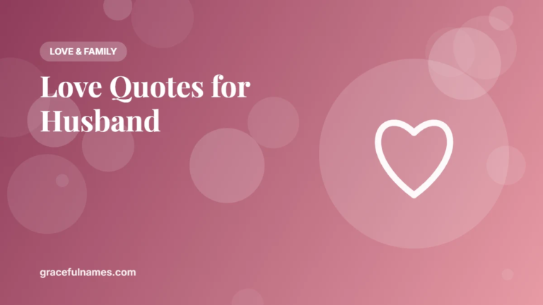 45 Love Quotes for Husband to Make Him Smile