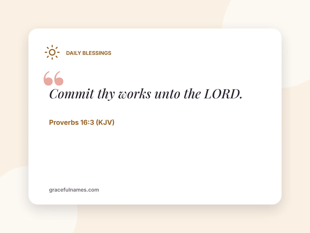 Daily Blessings card: Commit thy works unto the LORD.