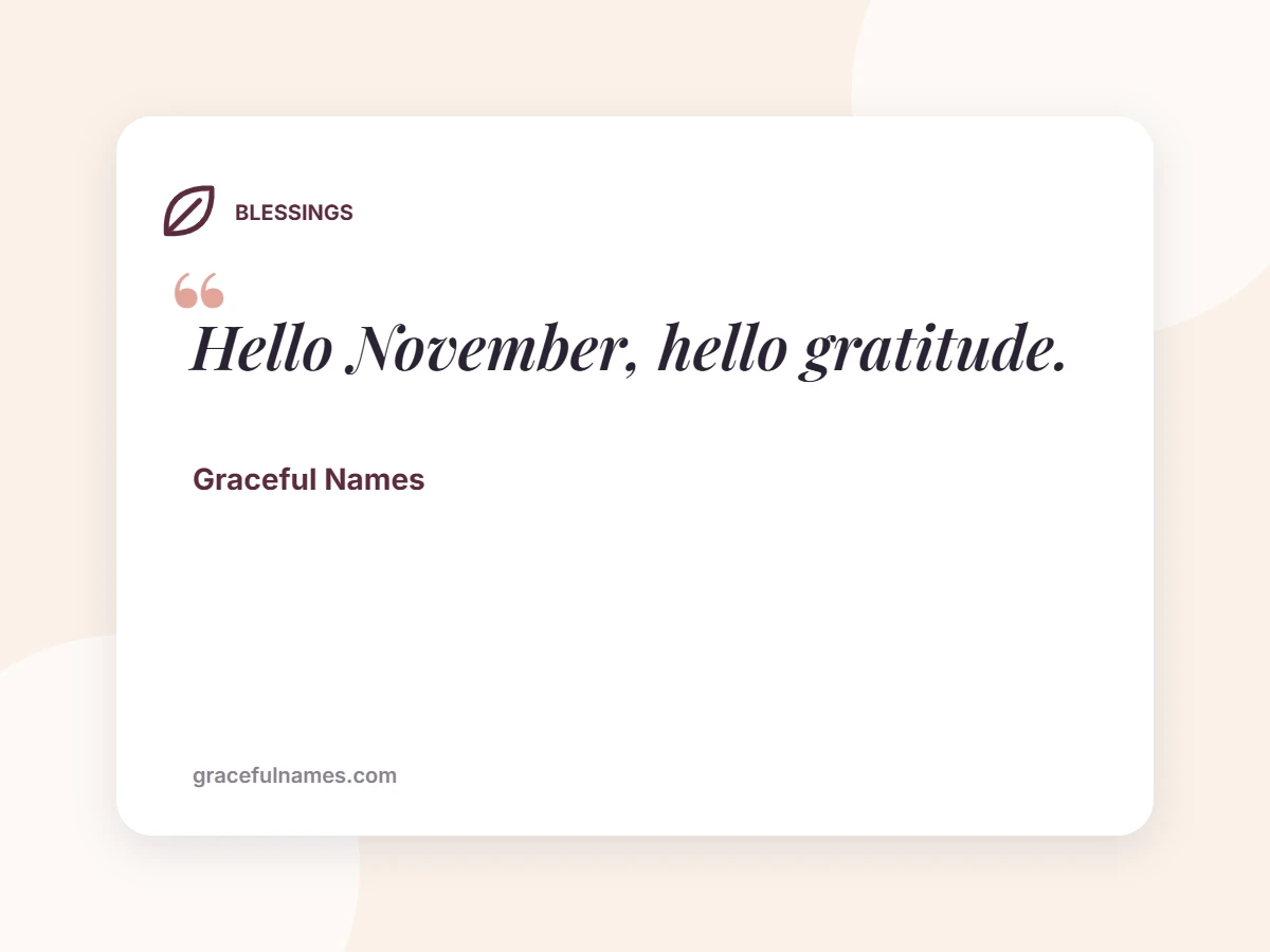 BLESSINGS card: Hello November, hello gratitude.