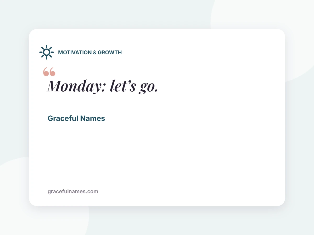 MOTIVATION & GROWTH card: Monday: let’s go.