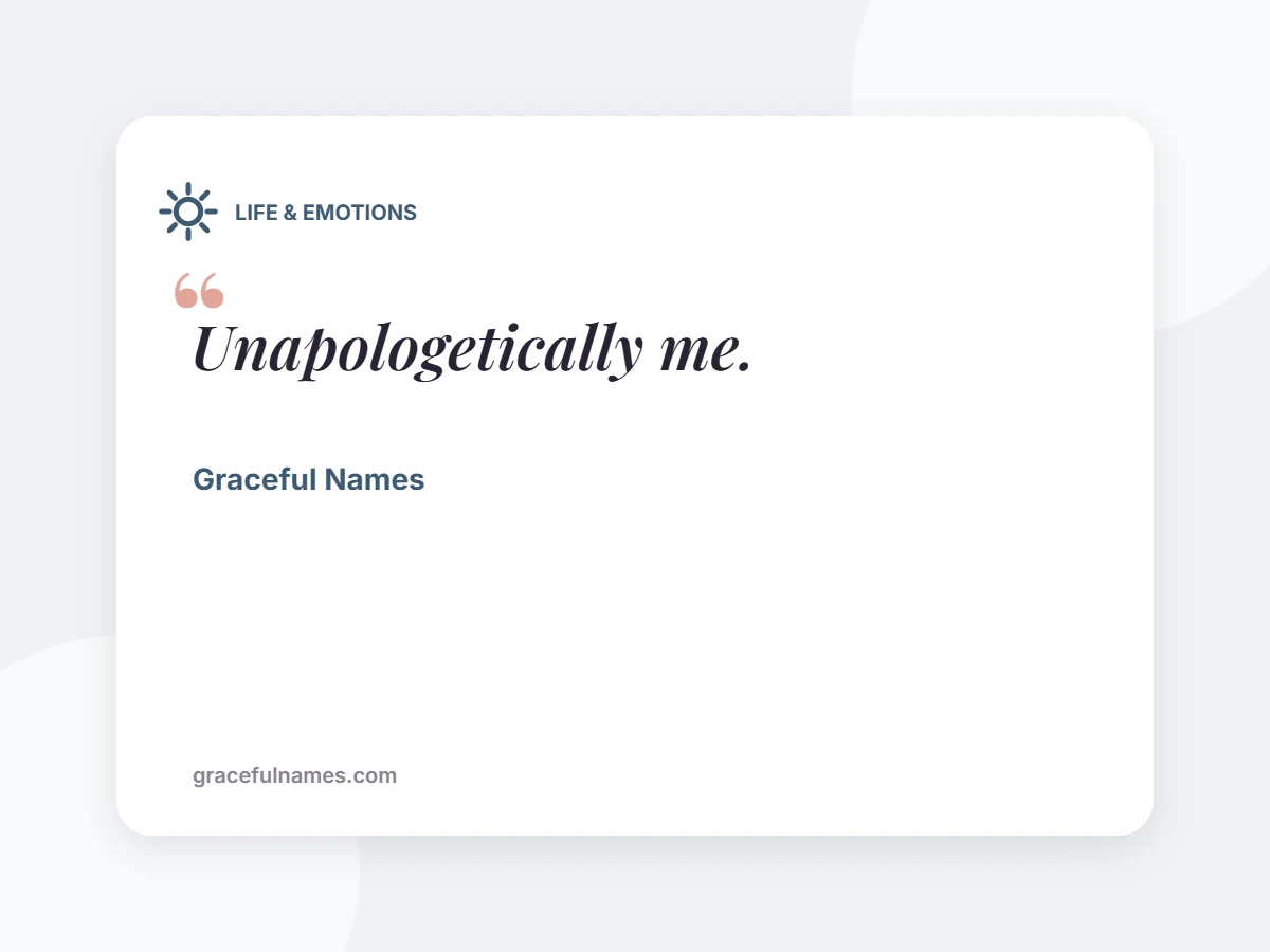 LIFE & EMOTIONS card: Unapologetically me.