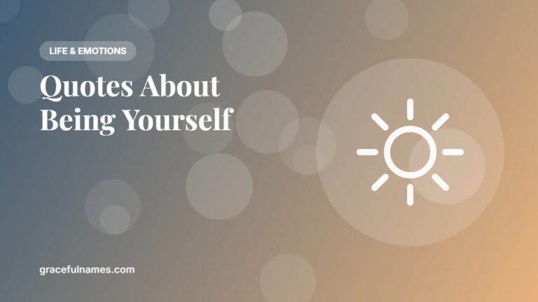 45 Quotes About Being Yourself