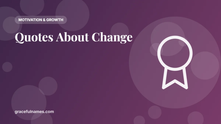 40+ Quotes About Change and New Beginnings