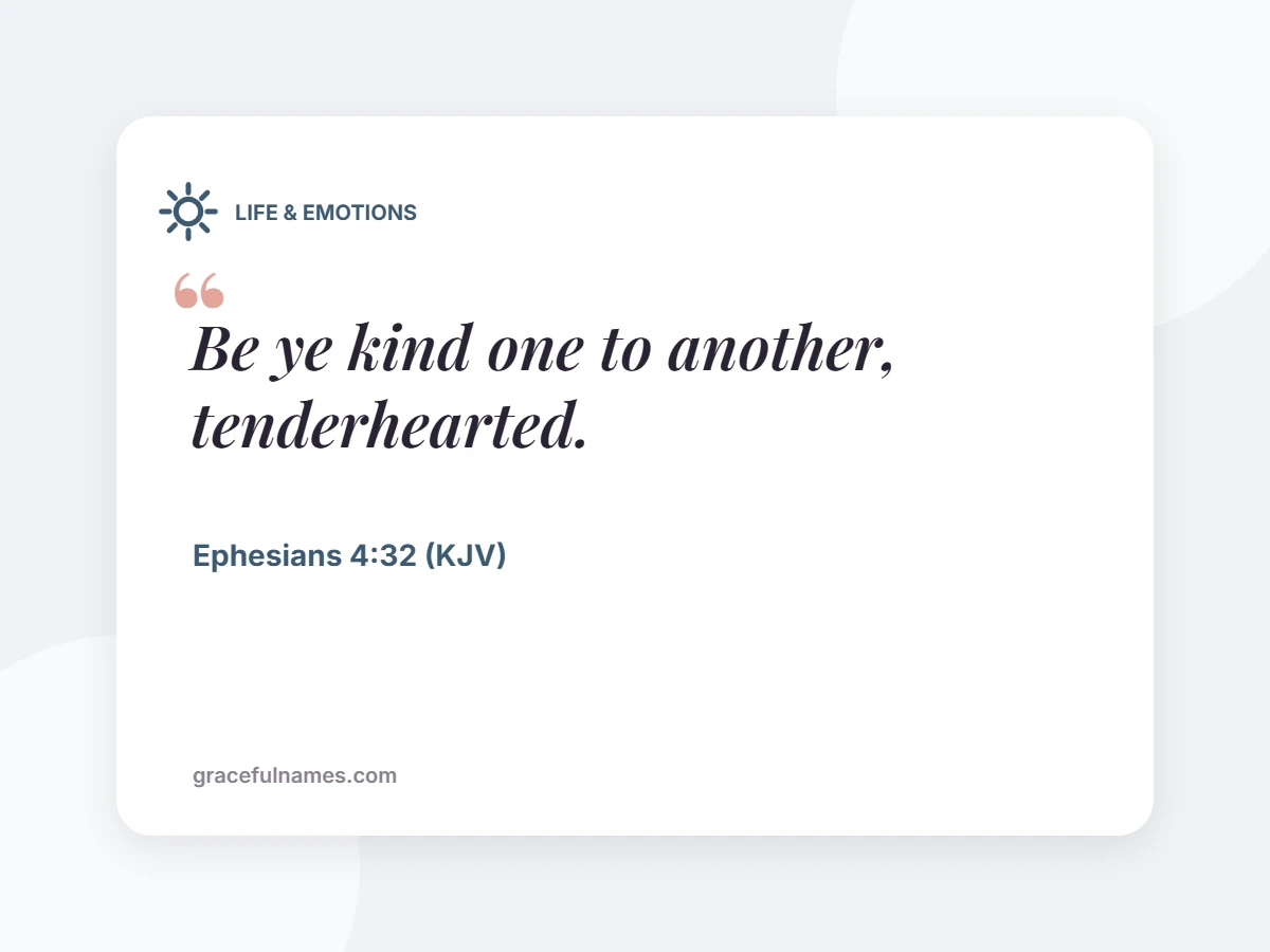 LIFE & EMOTIONS card: Be ye kind one to another, tenderhearted.