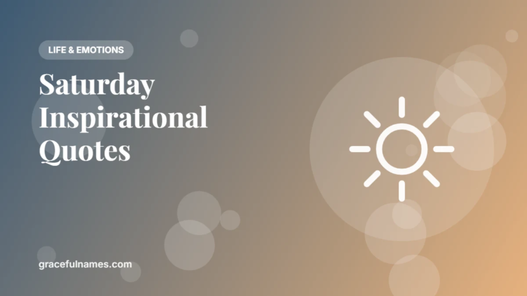 45 Saturday Inspirational Quotes for a Happy Weekend