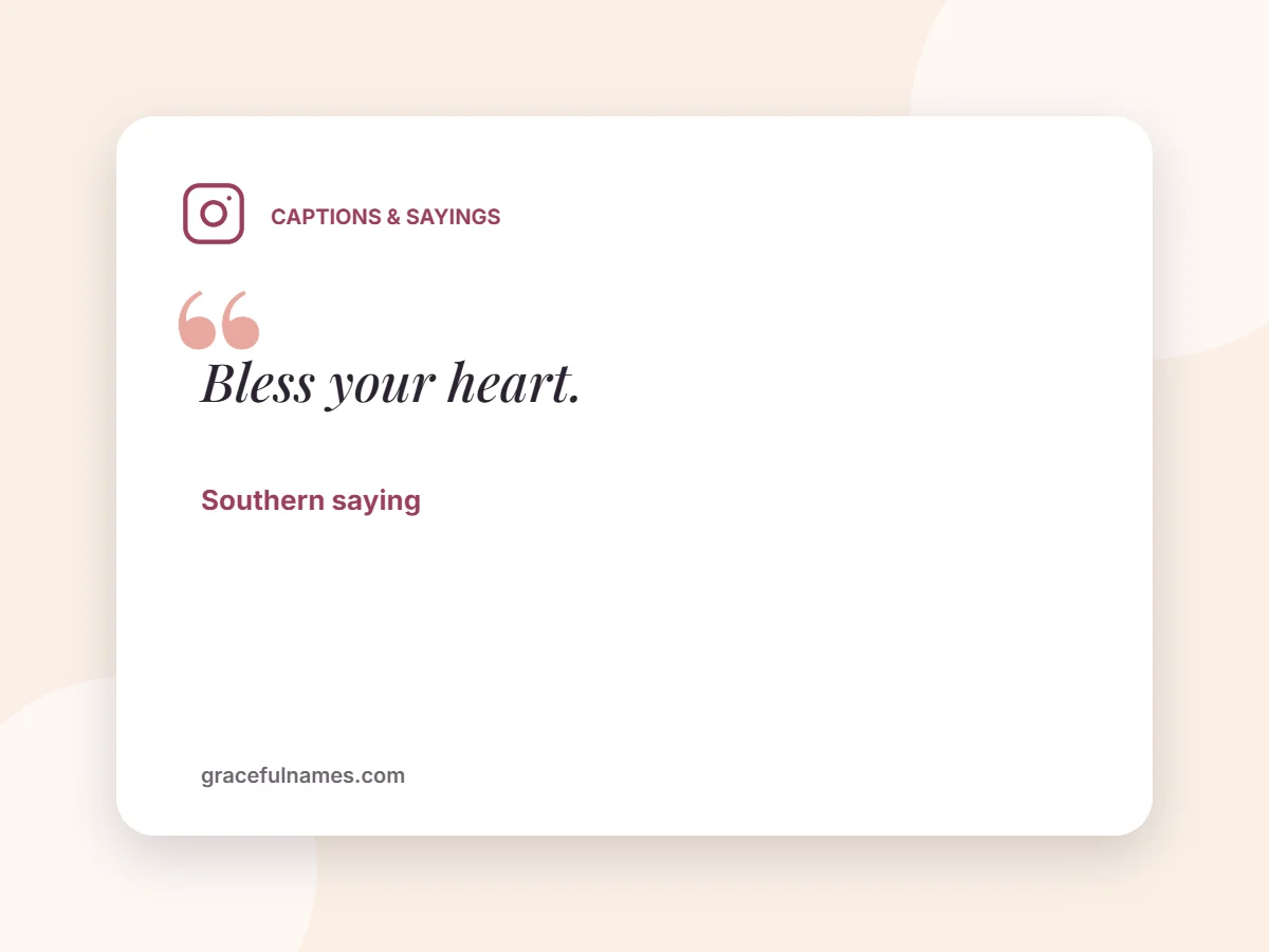 Captions & Sayings card: Bless your heart.