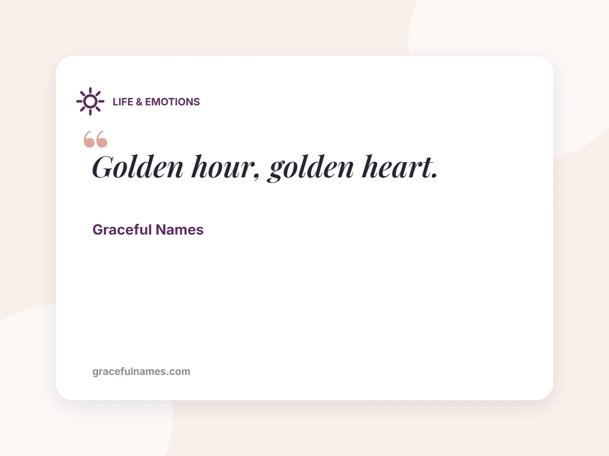 LIFE & EMOTIONS card: Golden hour, golden heart.