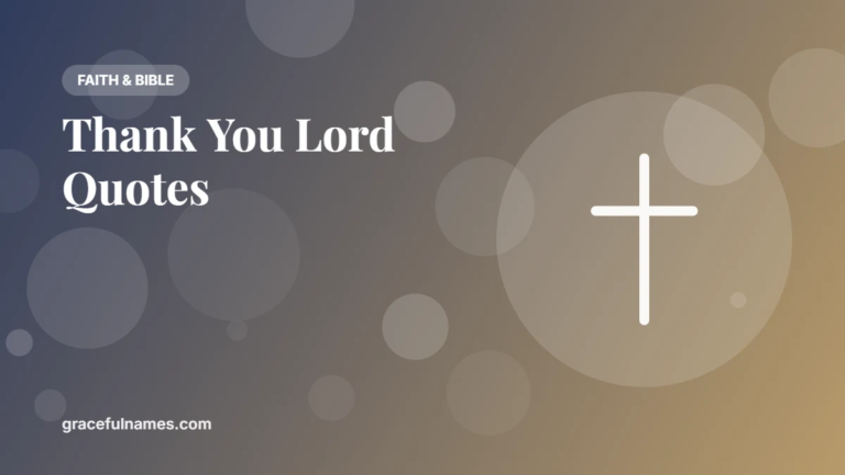 40+ Thank You Lord Quotes and Prayers of Gratitude