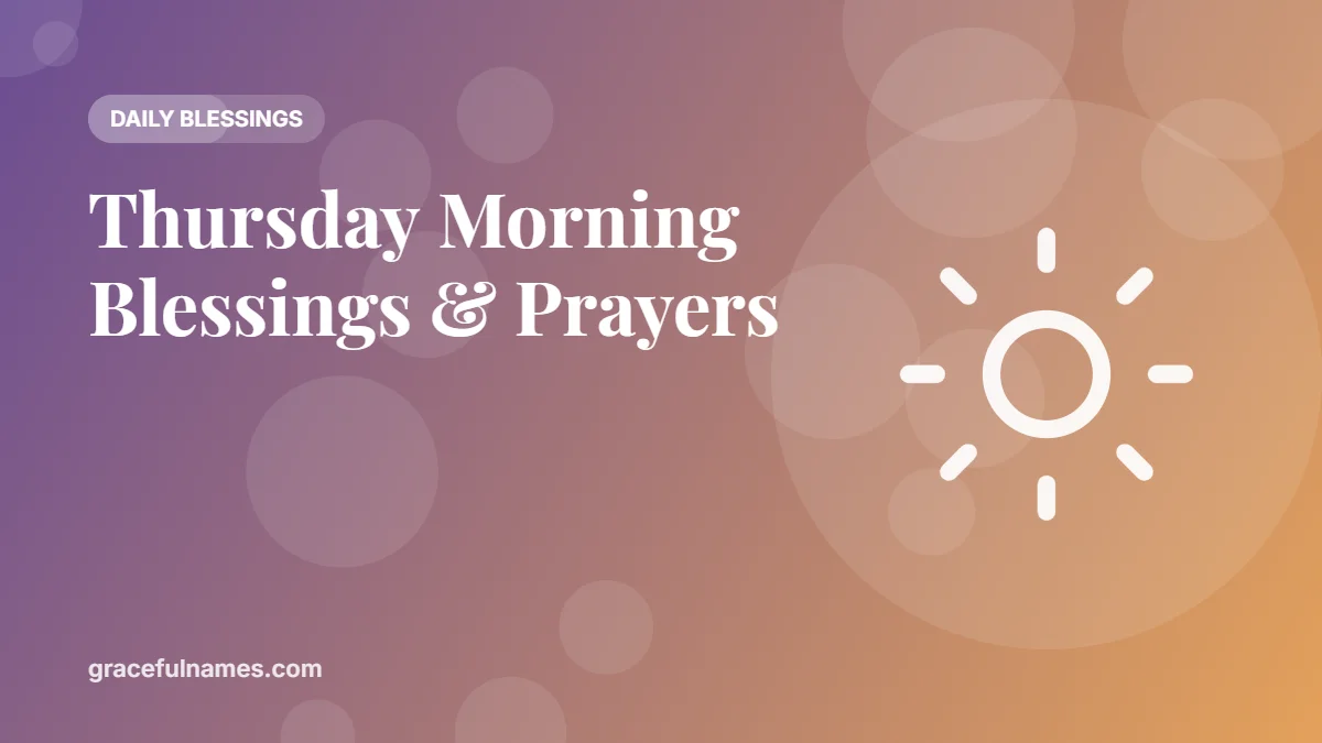 Thursday morning blessings – prayers and thankful Thursday quotes