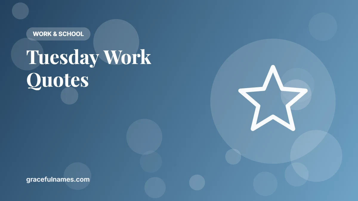 45 Tuesday Work Quotes to Keep Momentum