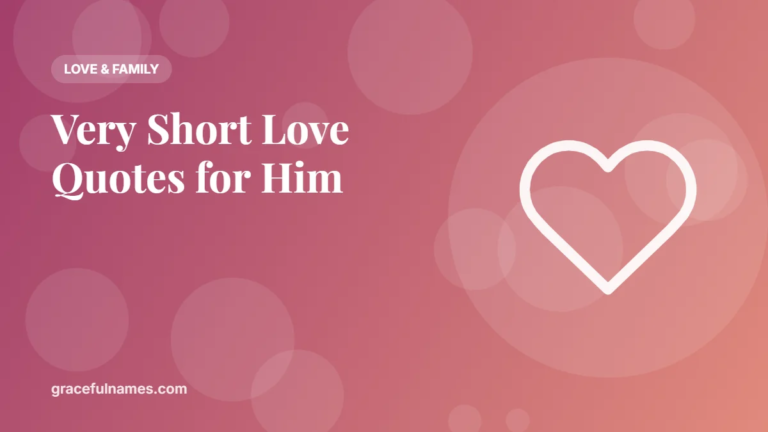 45 Very Short Love Quotes for Him That Say It All
