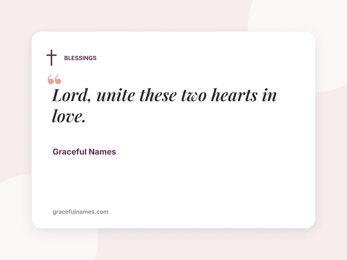 BLESSINGS card: Lord, unite these two hearts in love.