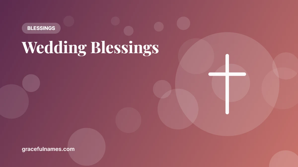 40 Wedding Blessings and Prayers for the Couple