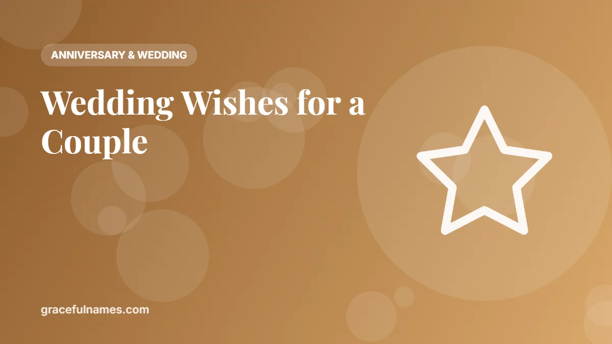 45 Wedding Wishes for a Couple’s Big Day